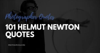 101 Helmut Newton Quotes helmut newton quotes