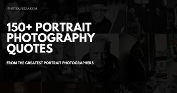 Quote Series: 150+ Portrait Photography Quotes portrait-photography-quotes